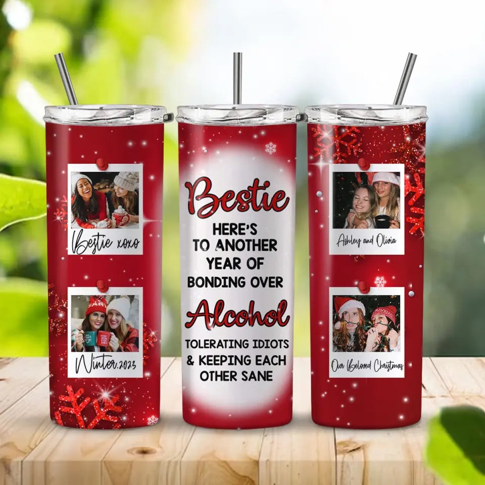 Personalized Upload Your Photo Bestie Here's To Another Year Of Bonding Over Aloohol Skinny Tumbler Printed HTHVQ23943