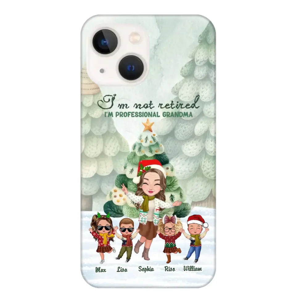 Personalized I'm Not Retired I'm Professional Grandma Christmas Gift Phonecase Printed HTHHN231062