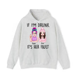 Personalized If I'm Drunk It's Her Fault Besties Gift Hoodie 2D Printed HN231426