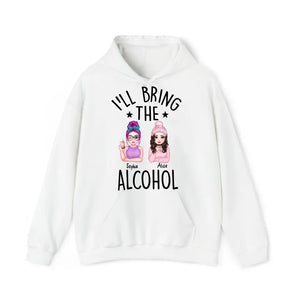 Personalized I'll Bring The Alcohol Besties Gift Hoodie 2D Printed HN231432