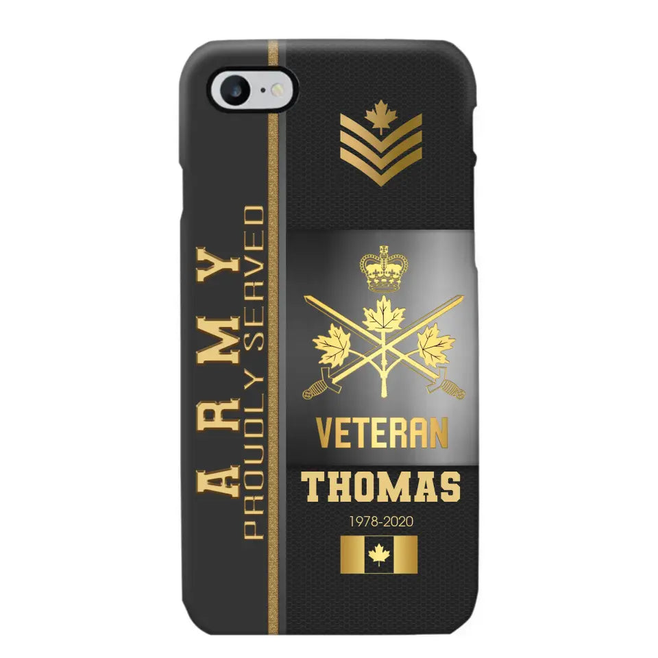 Personalized Army Proudly Served Canadian Veteran Gold Rank Camo Phonecase Printed AHVQ24295