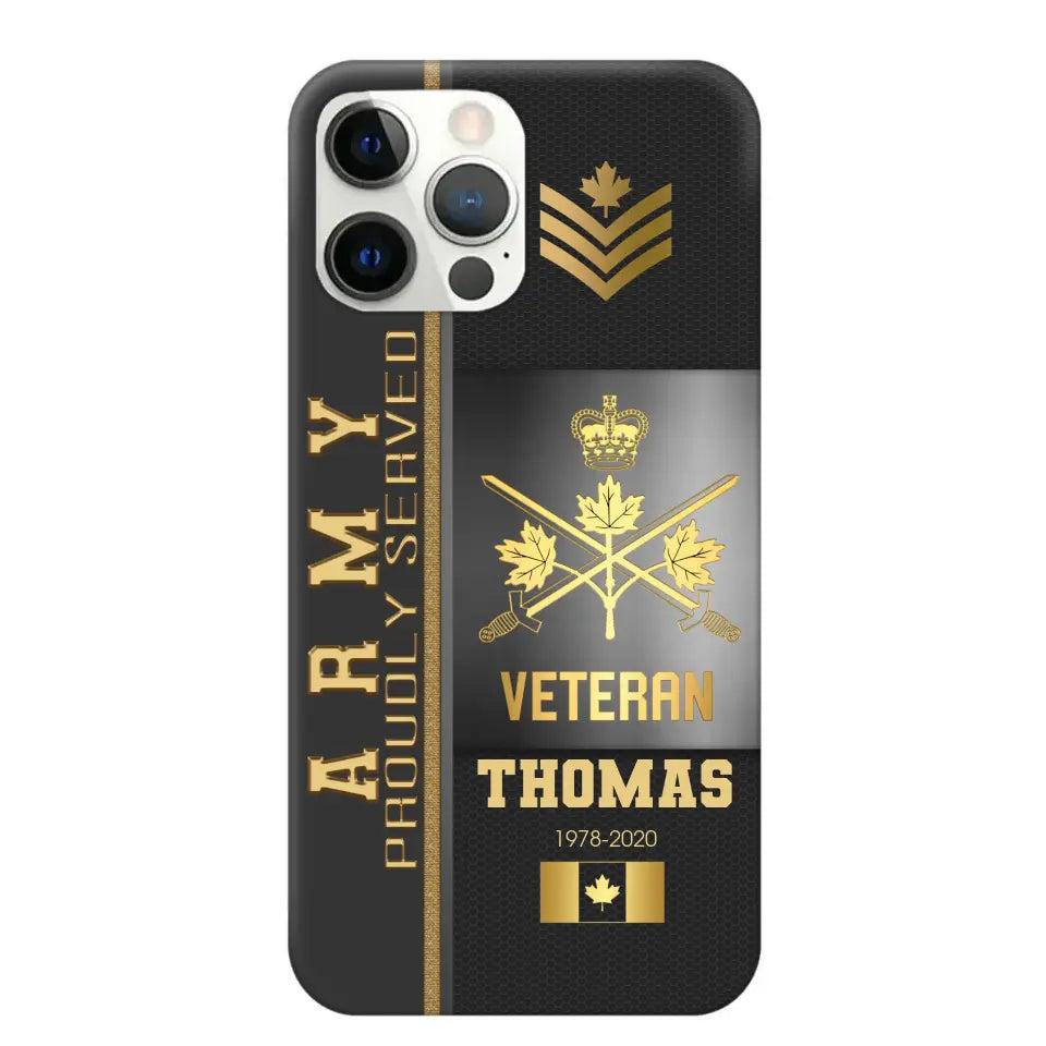 Personalized Army Proudly Served Canadian Veteran Gold Rank Camo Phonecase Printed AHVQ24295