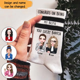 Personalized Congrats On Being My Bestie You Lucky Bitch Bestie Gift 3D Socks Printed HN24417