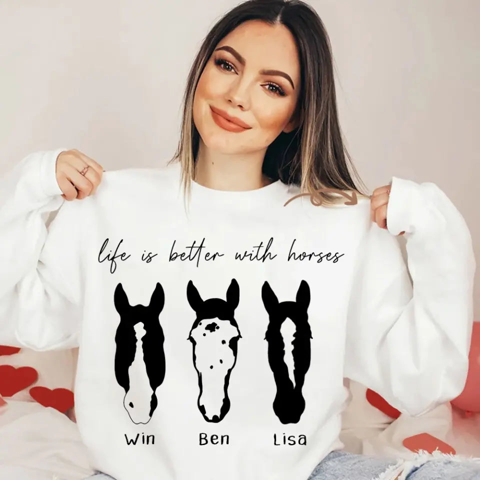 Personalized Upload Your Horse Photo Life Is Better With Horses Sweatshirt Printed HN24483