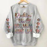 Personalized Rockin' The Dog Mom & Auntie Life Kid Names Dog Names Sweatshirt Printed HN24608