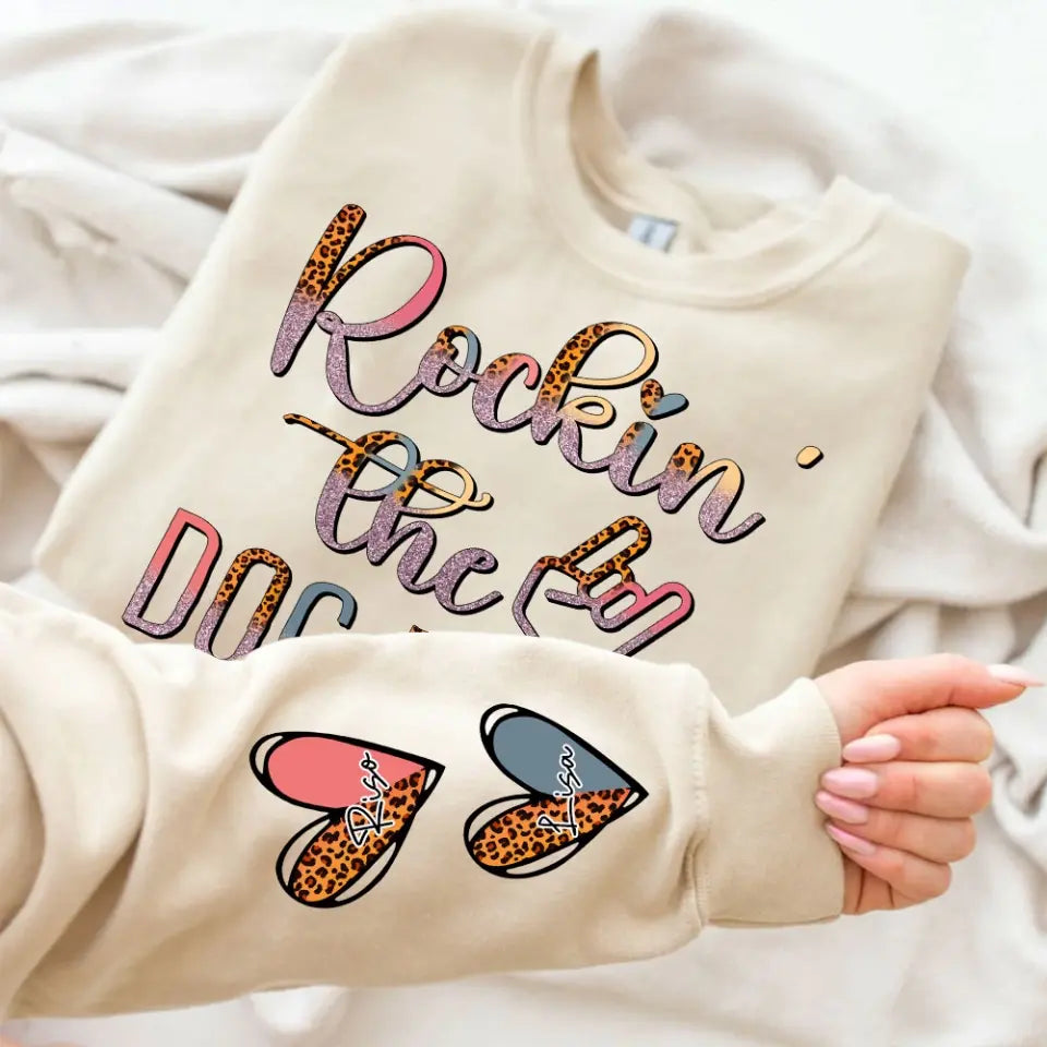 Personalized Rockin' The Dog Mom & Auntie Life Kid Names Dog Names Sweatshirt Printed HN24608