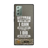 Personalized Veteran it's not that i can and others can't it's that i did and others didn't Phone Case Printed QTHQ1910