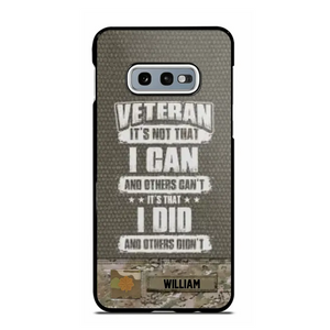 Personalized Veteran it's not that i can and others can't it's that i did and others didn't Phone Case Printed QTHQ1910