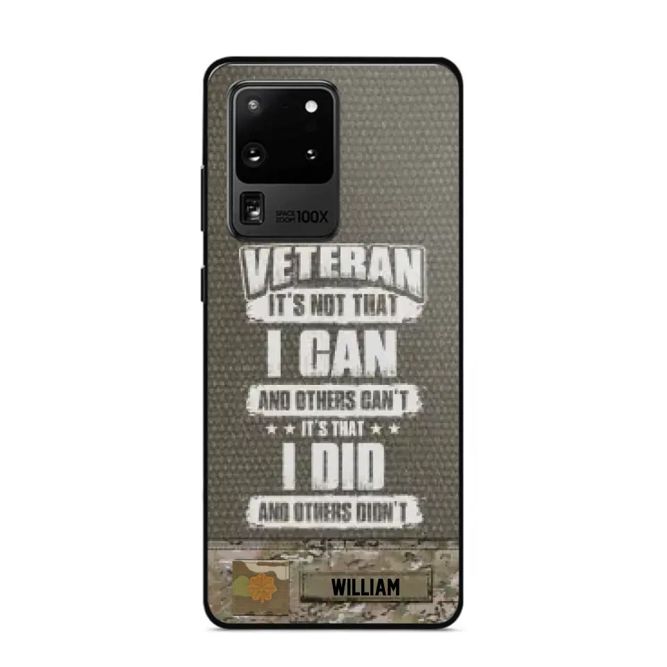 Personalized Veteran it's not that i can and others can't it's that i did and others didn't Phone Case Printed QTHQ1910