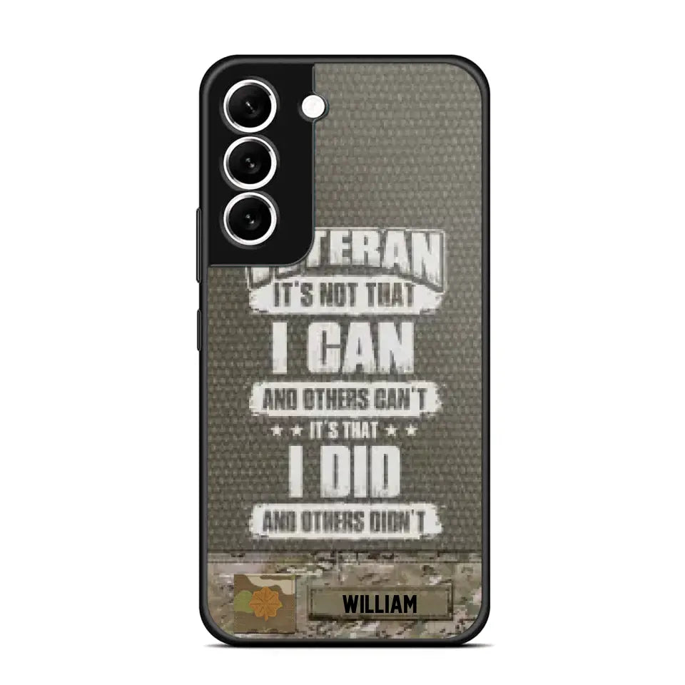 Personalized Veteran it's not that i can and others can't it's that i did and others didn't Phone Case Printed QTHQ1910