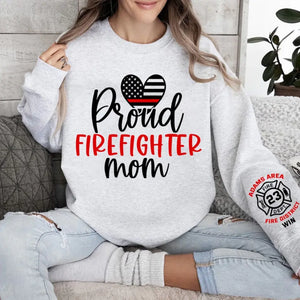 Personalized Proud Firefighter Mom US Firefighter Custom ID & Department Sweatshirt Printed HN24731