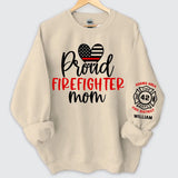 Personalized Proud Firefighter Mom US Firefighter Custom ID & Department Sweatshirt Printed HN24731