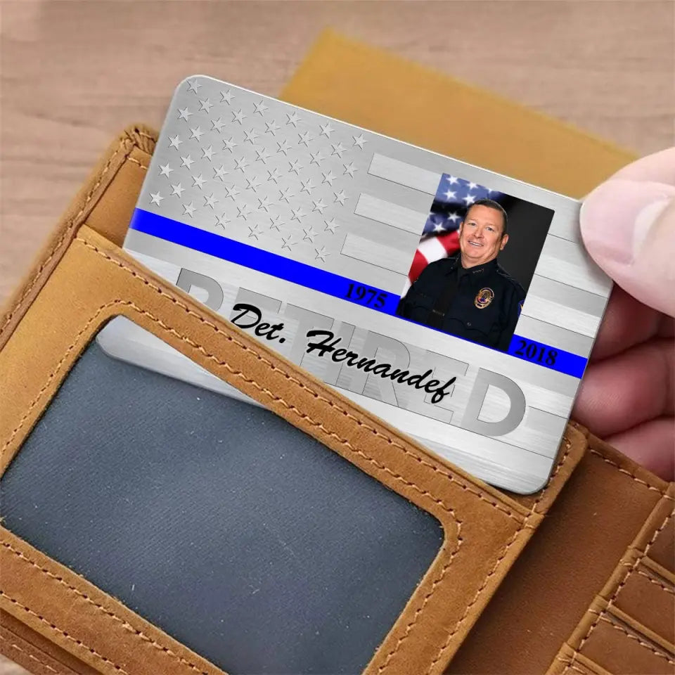 Personalized Upload Your Photo Retired US Police Custom Name & Time Aluminum Wallet Card Printed QTVQ24813