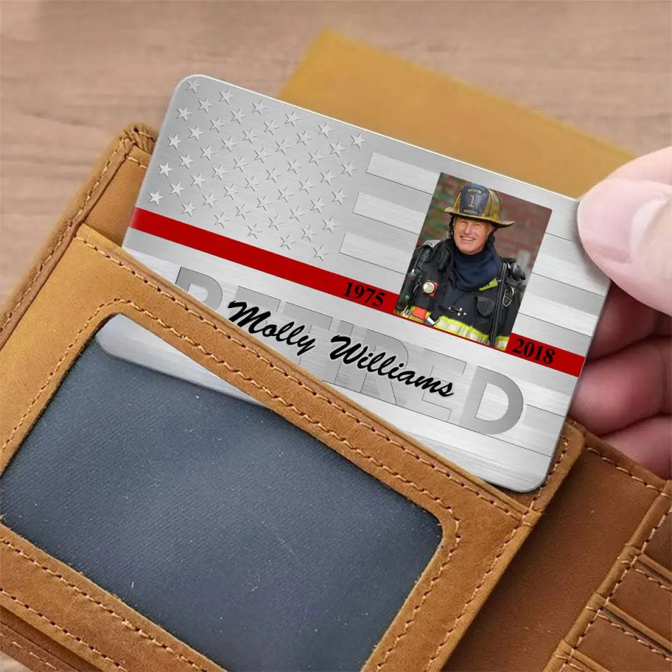 Personalized Upload Your Photo Retired US Firefighter Custom Name & Time Aluminum Wallet Card Printed QTVQ24813