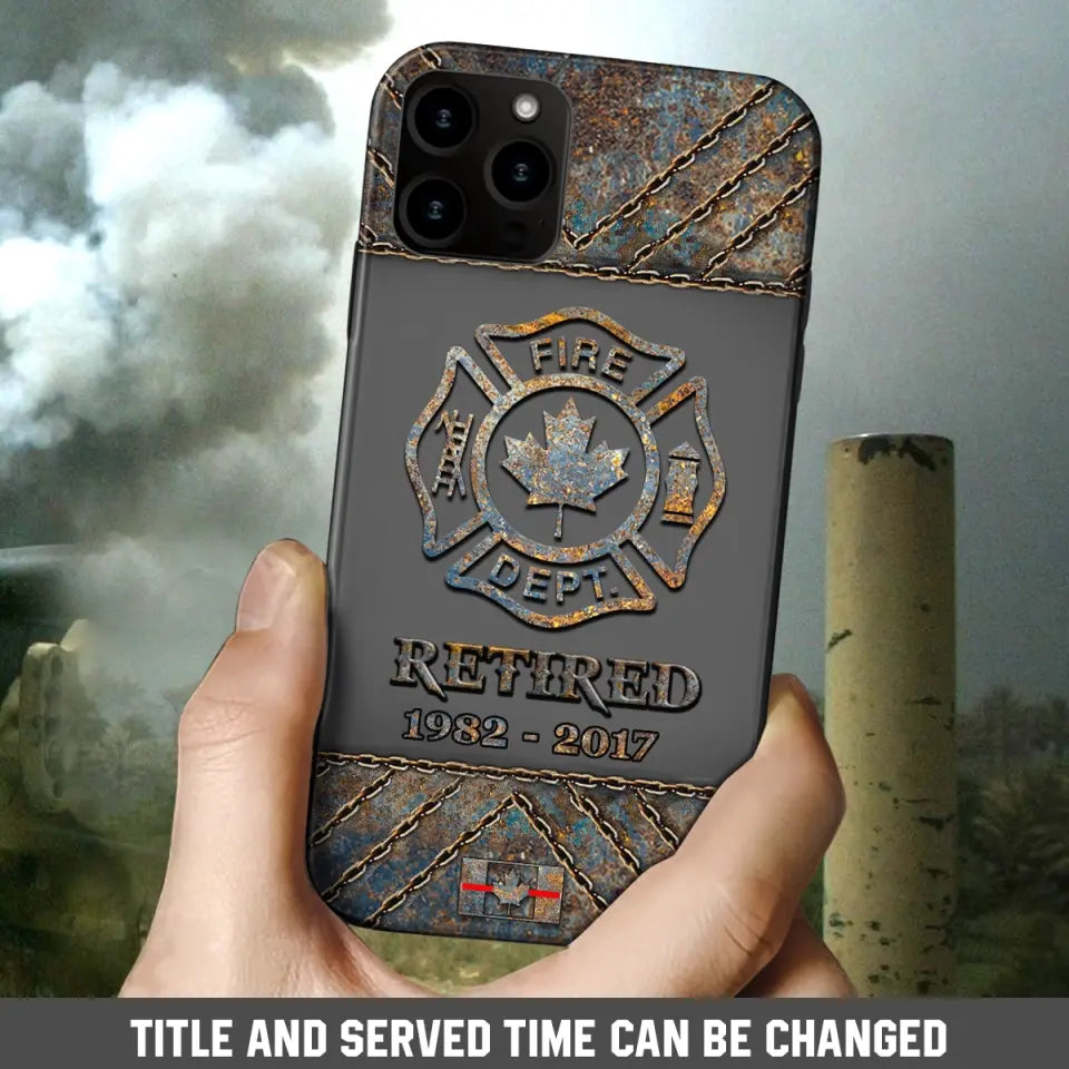 Personalized Retired Canadian Firefighter Custom Service Time Phonecase Printed QTKH241100