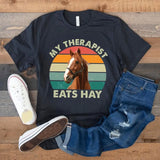 Personalized Upload Your Horse Photo My Therapist Eats Hay Horse Lovers Gift T-shirt Printed VQ241107