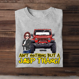 Personalized Ain't Nothing But A Jeep Thang Jeep Girl T-shirt Printed HN241873