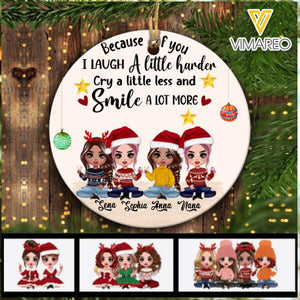 PERSONALIZED BECAUSE OF YOU I LAUGH BESTIES HANGING ORNAMENT CHRISTMAS QTMA0112