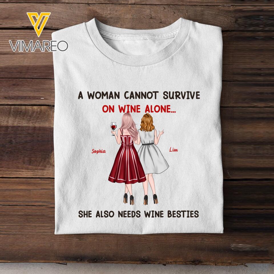 PERSONALIZED A WOMAN CANNOT SURVIVE ON WINE ALONE SHE ALSO NEEDS WINE BESTIES TSHIRT/ TANK TOP QTHC2602