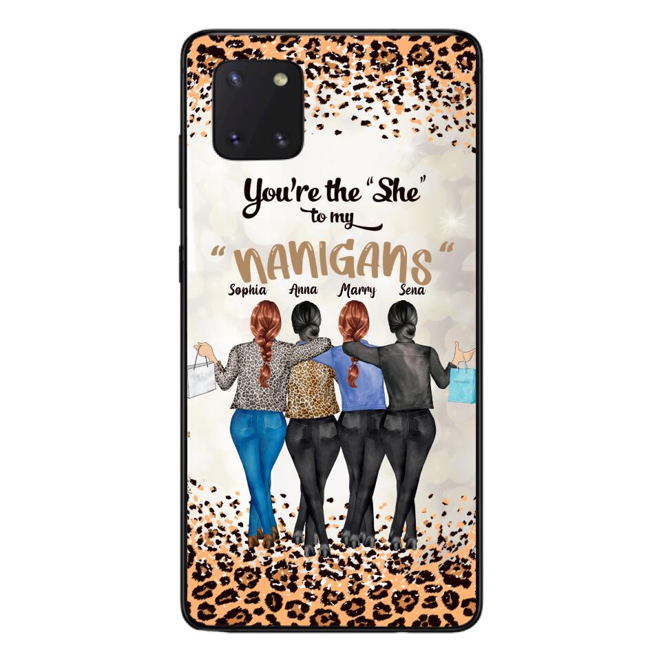 Personalized Besties Best Friends "She" To My "Nanigans" Phone Case Printed 22MAR-HC09