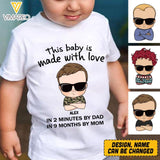 PERSONALIZED THIS BABY IS MADE WITH LOVE IN 2 MINUTES BY DAD AND IN 9 MONTHS BY MOM BABY TSHIRT QYVQ1003