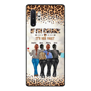 Personalized If I'm Drunk It's Her Fault Besties  Phone Case Printed 22MAR-DT10