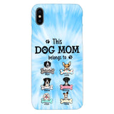 PERSONALIZED THIS DOG MOM BELONGS TO PHONECASE MTMQ1703