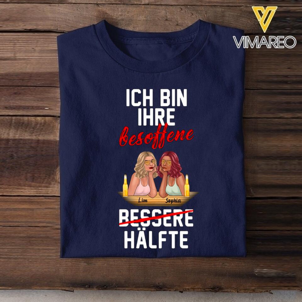 Personalized Ich Bin Ihre Besofffene Besties Tshirt QTHC3103