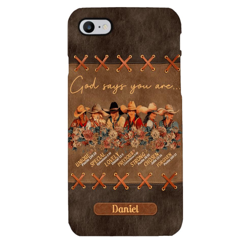 Personalized Cowgirl God Says You Are Phone Case Printed 22APR-DT27