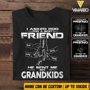 PERSONALIZED I ASKED GOD FOR A BEST FRIEND HE SENT ME MY GRANDKIDS TSHIRT QTVQ0905