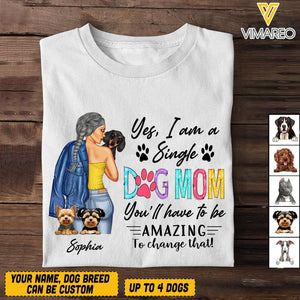 PERSONALIZED YES I'M SINGLE DOG MOM TSHIRTS NQVQ1205