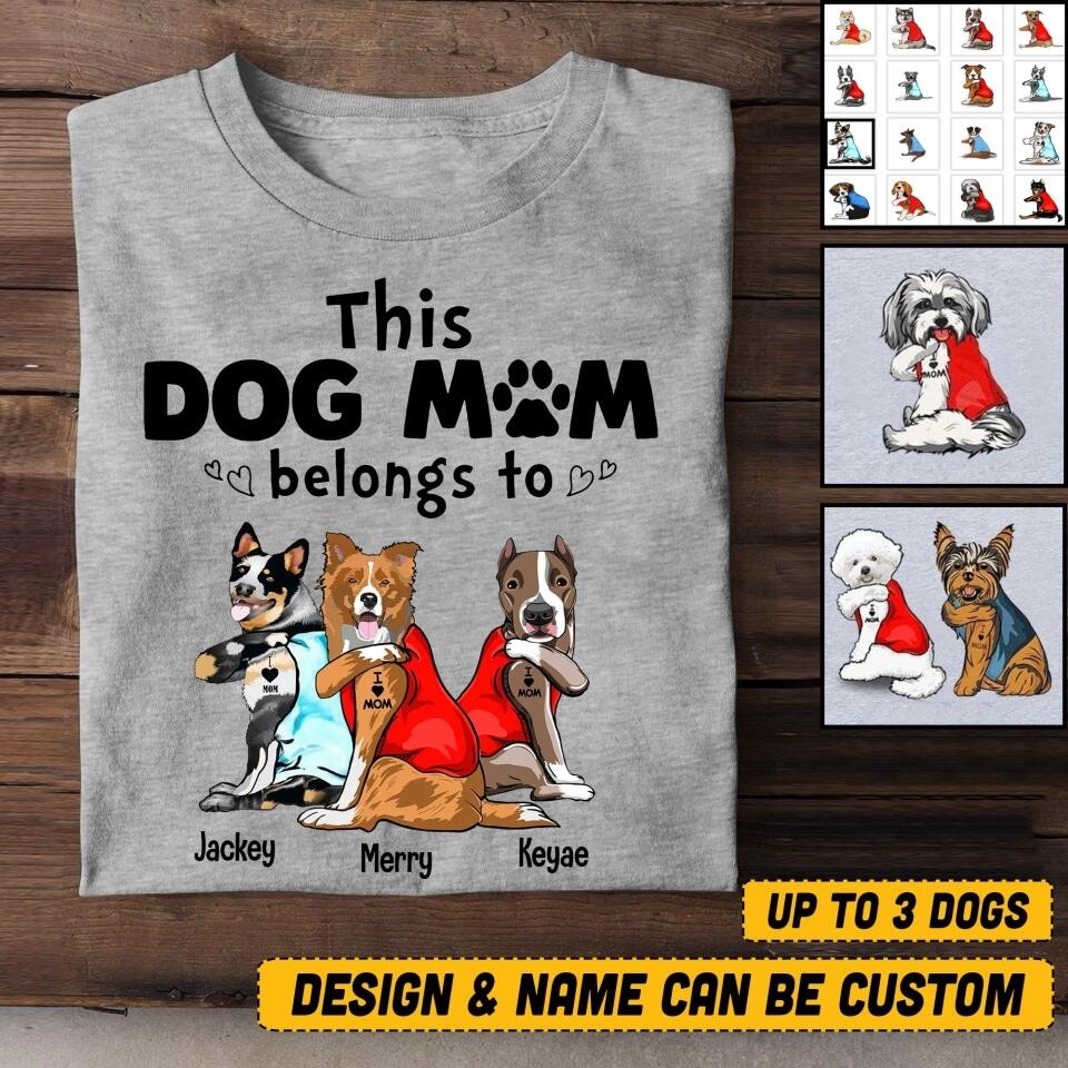 Personalized This Dog Mom Belongs To Dogs Breed Tshirt Printed QTVQ1606