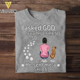 Personalized I Asked God For A True Friend So He Sent Me A Dog Tshirt or Tumbler Printed QTHY0407