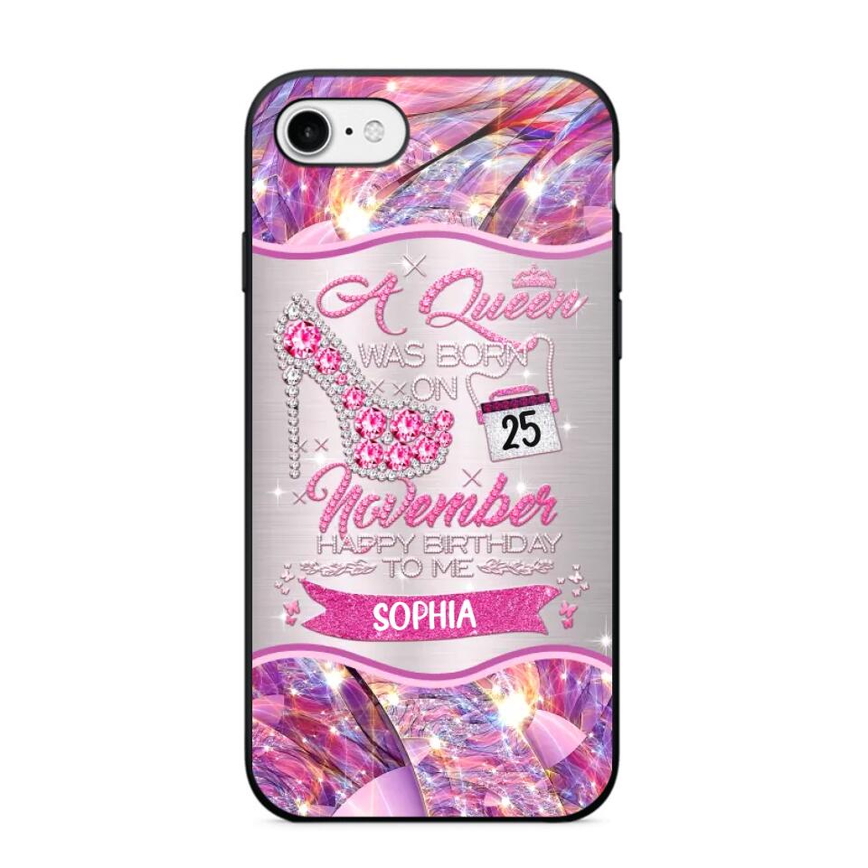 Personalized A Queen Was Born In November Sparkling Color Phone Case Printed 22OCT-HQ07