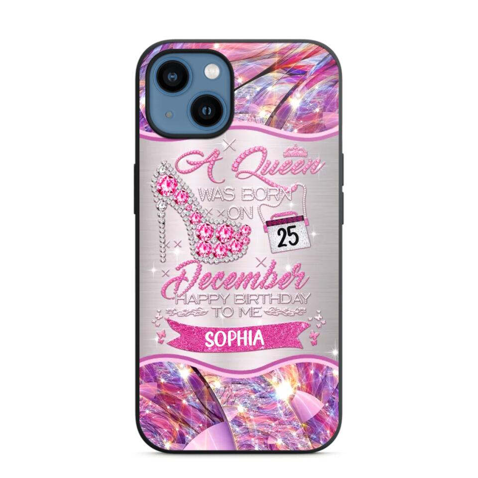 Personalized A Queen Was Born In December Sparkling Color Phone Case Printed 22OCT-HQ07