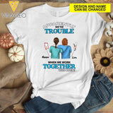 PERSONALIZED NURSE BESTIES APPARENTLY WE'RE TROUBLE TSHIRT PRINTED