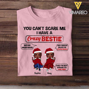 Personalized You Can't Scare Me I Have A Crazy Bestie Tshirt Printed 22OCT-HQ21