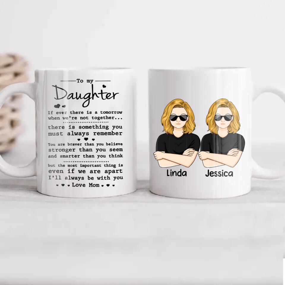 Personalized To My Daughter Gifts From Mom Printed Mug QTHY2311