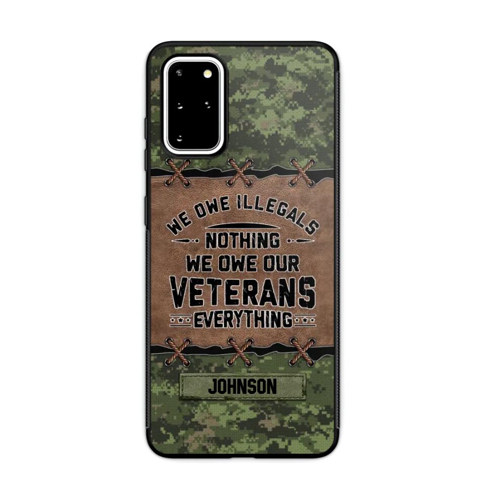 Personalized Canadian Solider/ Veteran We Owe Illegals Nothing We Owe Our Veterans Camo Phonecase 3D Printed 22NOV-HY29