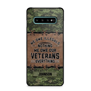 Personalized Canadian Solider/ Veteran We Owe Illegals Nothing We Owe Our Veterans Camo Phonecase 3D Printed 22NOV-HY29