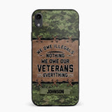 Personalized Canadian Solider/ Veteran We Owe Illegals Nothing We Owe Our Veterans Camo Phonecase 3D Printed 22NOV-HY29