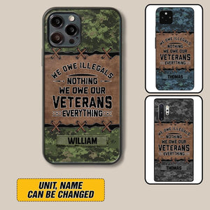 Personalized Canadian Solider/ Veteran We Owe Illegals Nothing We Owe Our Veterans Camo Phonecase 3D Printed 22NOV-HY29