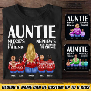 Personalized Auntie Niece's Best Friend Nephew's Best Partner In Crime Kid Name Tshirt Printed 22DEC-HQ08