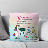 Personalized Grandma A little Bit Parent Bit Teacher Best Friend Unicorn Kid Name Pillow Printed PNHY0912