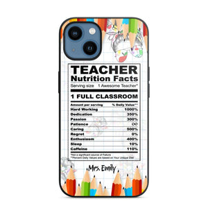 Personalized Teacher Nutrition Facts Phonecase Printed 22DEC-DT19