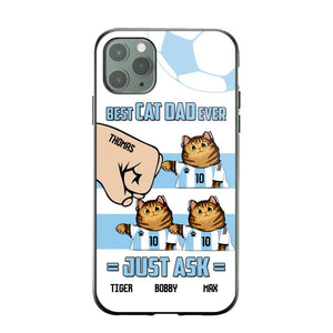 Personalized Best Cat Dad Ever Just Ask Soccer Players Phonecase Printed PNDT1912