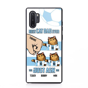 Personalized Best Cat Dad Ever Just Ask Soccer Players Phonecase Printed PNDT1912