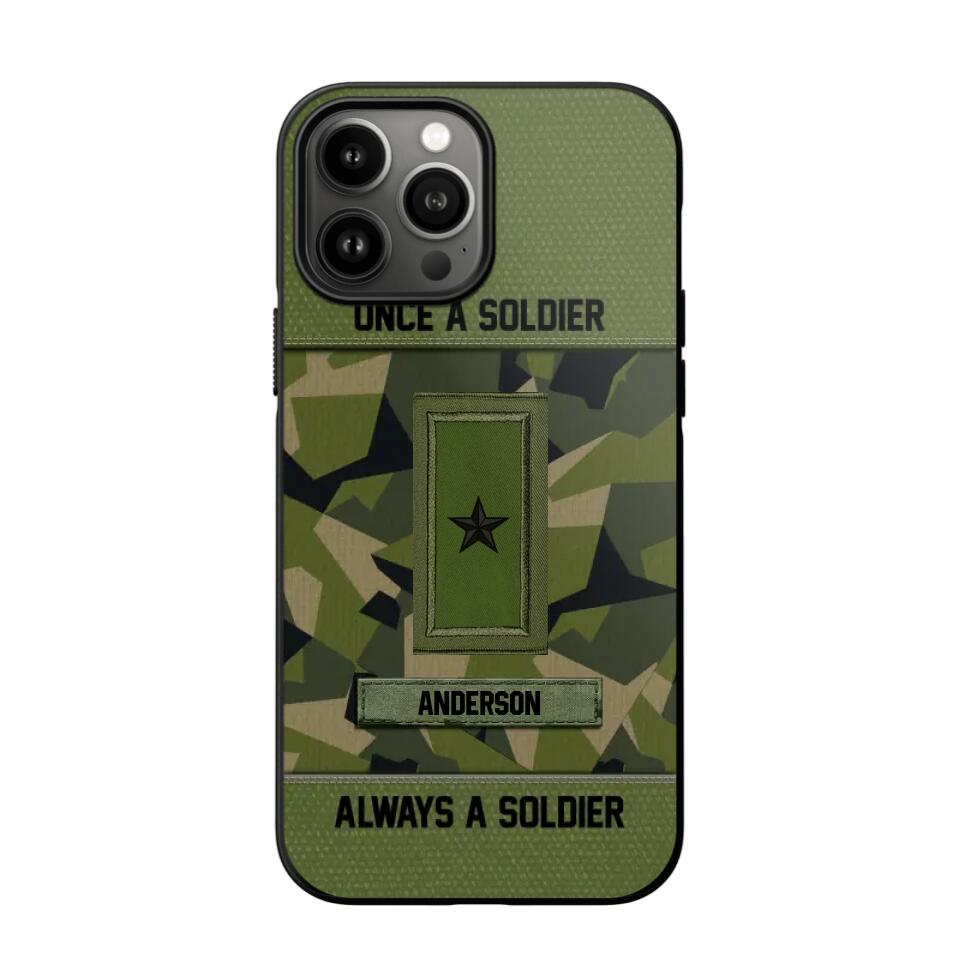 Personalized Once A Soldier Always A Soldier Sweden Soldier/ Veteran Rank Camo Phonecase 3D Printed 22DEC-DT14