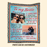 Personalized To My Besties I Love You Your Own Image Quilt Blanket Printed PNHY0401