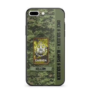 Personalized Canadian Soldier/ Veteran Once A Soldier Always A Soldier Camo Phonecase 3D Printed QTDT1001